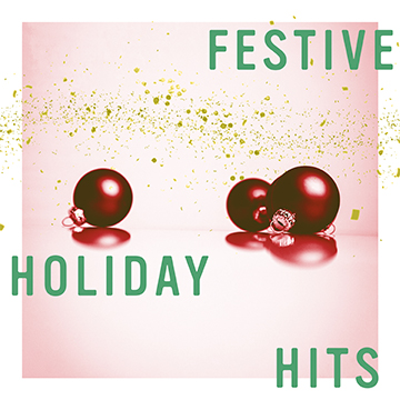 0787_Festive-Holiday-Hits_Album_Artwork_Thumbnail_360x360