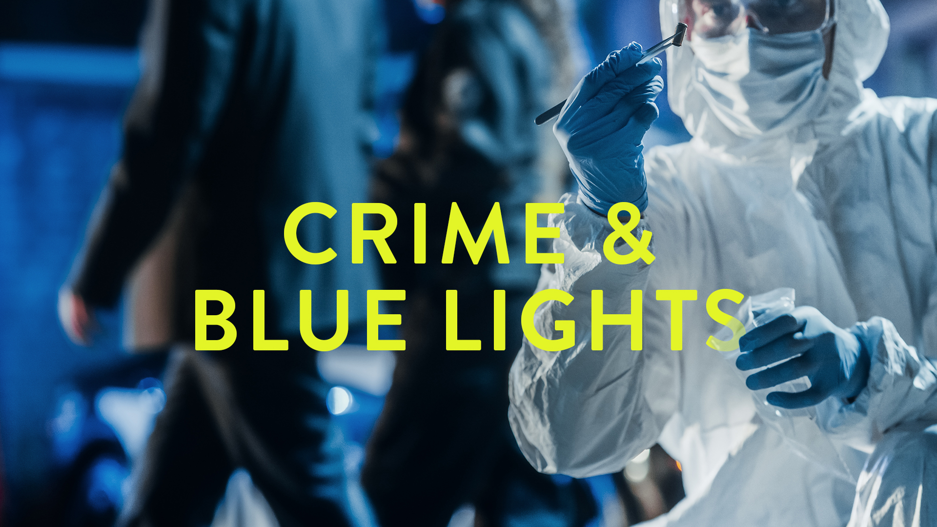 5241 – UKTV Crime Hub_CRIME & BLUE LIGHTS_1920X1080 5241 – UKTV Crime Hub_CRIME & BLUE LIGHTS_1920X1080